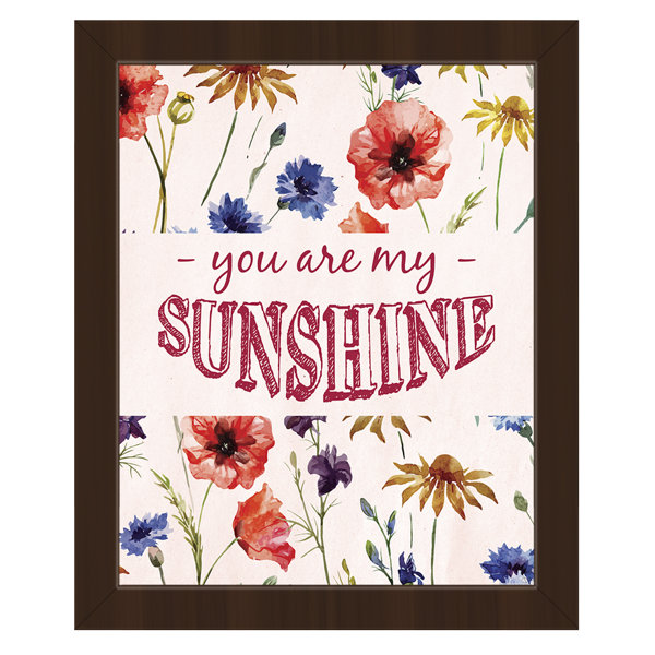 Click Wall Art You Are My Sunshine Framed On Canvas Print Wayfair